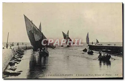 Ansichtskarte AK Bateau de peche Palavas les flots L&#39entree du port Retour de peche