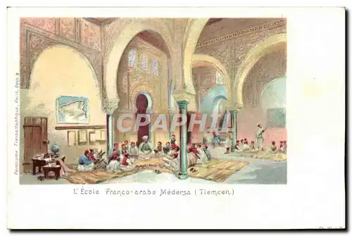 Cartes postales Fantaisie Afrique du Nord Illustrateur L&#39ecole franco arabe Medersa Tlemcen