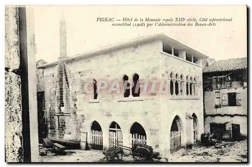 Cartes postales Monnaies Figeac Hotel de la monnaie royale Cote septentrional par l&#39administration des Beaux