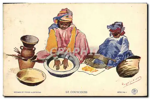 Cartes postales Fantaisie Afrique du Nord Illustrateur Algerie Le couscouss