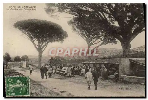 Cartes postales Militaria Camp de Carpiagne La cantine des grands pins