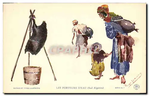 Cartes postales Fantaisie Afrique du Nord Illustrateur Les porteurs d&#39eau Sud Algerien