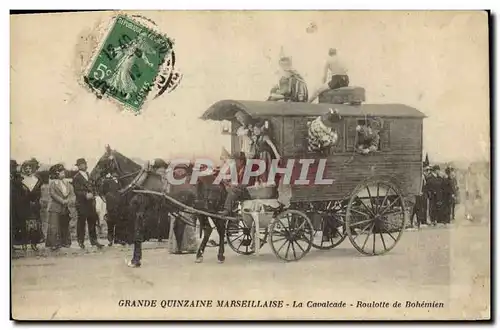 Cartes postales Grande quinzaine Marseillaise La calvacade Roulotte de boheminen Gitan TOP