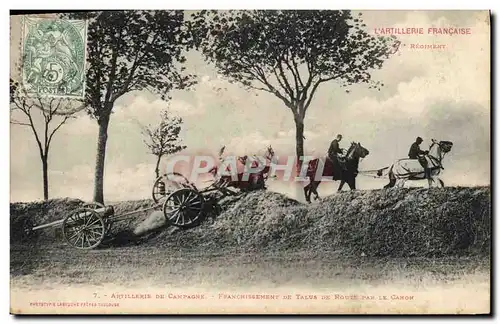 Cartes postales Fantaisie Militaria Artilleries de campagne Franchissement de talus de route par le canon