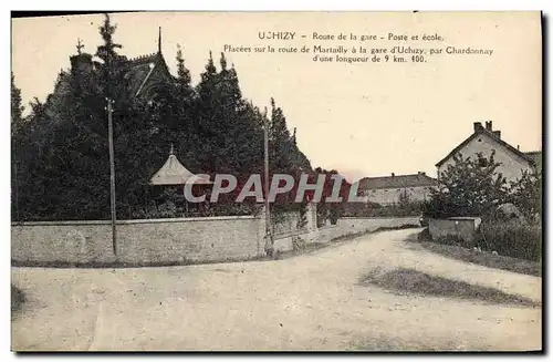 Ansichtskarte AK Poste Uchizy Route de la gare Poste et ecole