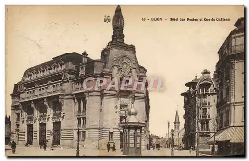 Cartes postales Poste Dijon Hotel des Postes et Rue du chateau