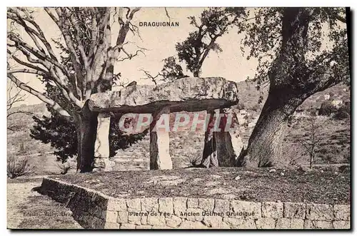 Cartes postales Dolmen Menhir Draguignan Pierre de Fee Ancien dolmen druidique