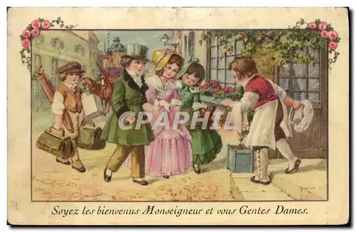 Cartes postales Fantaisie Illustrateur Soyez les bienvenus Monseigneur et vous Gentes Dames