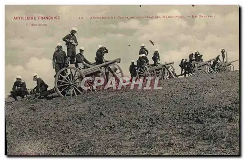 Cartes postales Militaria Artillerie de campagne aux grandes manoeuvres En batterie