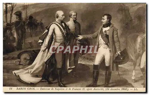 Ansichtskarte AK Napoleon 1er Baron Gros Entrevue de Napoleon et de Francois II apres Austerlitz