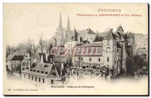 Cartes postales Cartes Postales Specimen Bergeret Nancy Neuchatel Chateau et collegiale Suisse