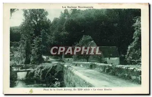 Cartes postales Moulin a eau Suisse Normande Pont de la foret d&#39Auvray Le vieux moulin