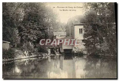 Cartes postales Moulin a eau Environs du Camp de Chalons Le moulin de Livry