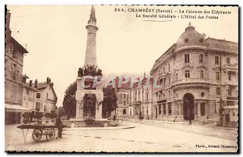 Cartes postales Banque Chambery La colonne des elephants La Societe Generale L&#39hotel des postes