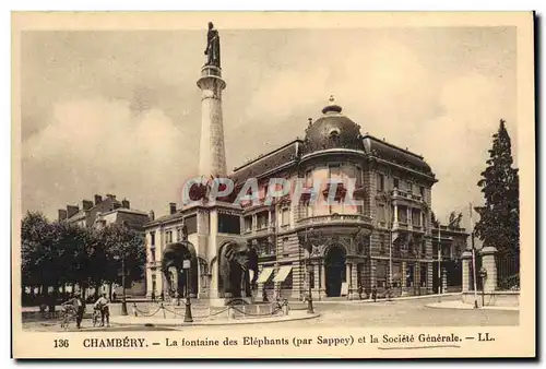 Cartes postales Banque Chambery La fontaine des Elephants La Societe Generale