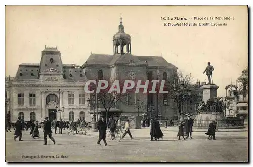 Cartes postales Banque Le Mans Place de la Republique et nouvel Hotel du Credit Lyonnais