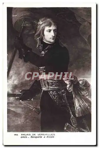 Cartes postales Napoleon 1er Palais de Versailles Gros Bonaparte a Arcole