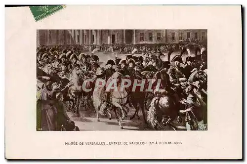 Cartes postales Napoleon 1er Musee de Versailles Entree de Napoleon 1er a Berlin 1806