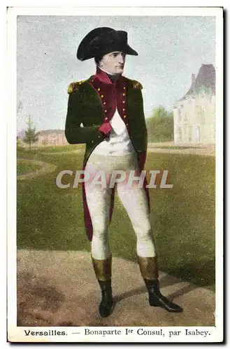 Ansichtskarte AK Napoleon 1er Versailles 1er consul Isabey