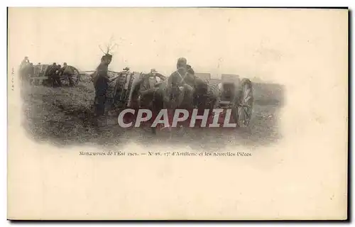 Cartes postales Militaria Manoeuvres de l&#39Est 1901 17eme d&#39artillerie et les nouvelles pieces