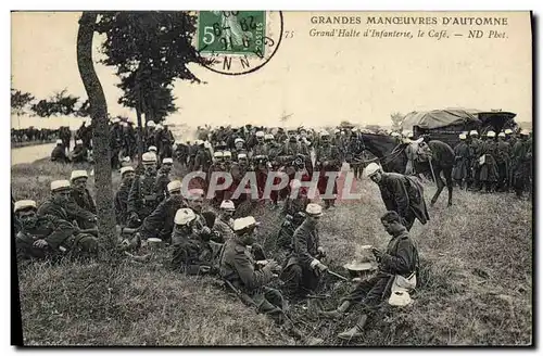 Cartes postales Militaria Grandes manoeuvres d&#39automne Grand Halte d&#39infanterie Le Cafe