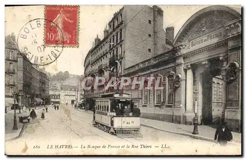 Ansichtskarte AK Banque Le Havre La Banque de France et la rue Thiers Tramway