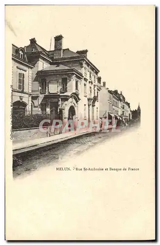 Cartes postales Banque Melun Rue St Ambroise et Banque de France