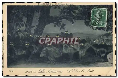 Cartes postales Edmond Rostand Chantecler L&#39ode a la nuit Les nocturnes Hibou Chouette