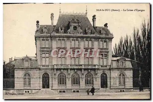 Cartes postales Banque Caisse d&#39Epargne Bar le Duc