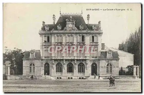 Cartes postales Banque Caisse d&#39Epargne Bar le Duc