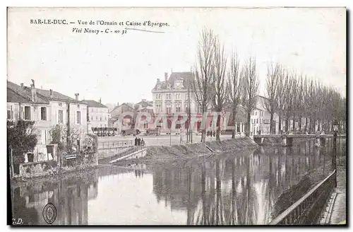 Ansichtskarte AK Banque Bar le Duc Vue de l&#39Ornain et Caisse d&#39Epargne