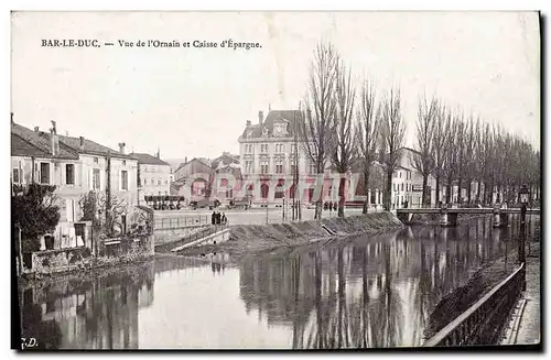Cartes postales Banque Bar le Duc Vue de l&#39Ornain et Caisse d&#39Epargne