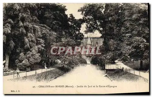 Ansichtskarte AK Banque Chalons sur Marne Jardin du Jard et La Caisse d&#39Epargne