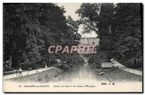 Cartes postales Banque Chalons sur Marne Jardin du Jard et la Caisse d&#39Epargne