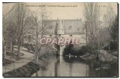 Ansichtskarte AK Banque Chalons sur Marne La Caisse d&#39Epargne sur le Jard