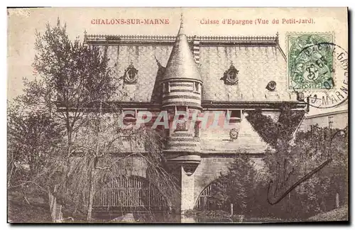 Ansichtskarte AK Banque Chalons sur Marne La Caisse d&#39Epargne Vue du Petit Jard