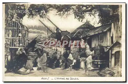 Cartes postales Theatre Edmond Rostand Chantecler L&#39hymne au soleil