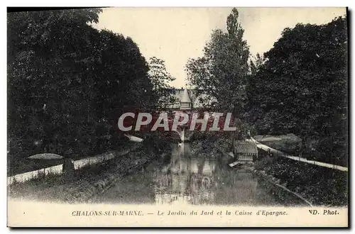 Cartes postales Banque Chalons sur Marne Le jardin du Jard et la Caisse d&#39Epargne