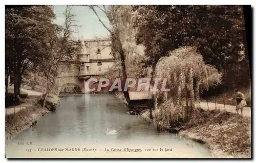 Ansichtskarte AK Banque Caisse d&#39Epargne vue sur le Jard Chalons sur Marne