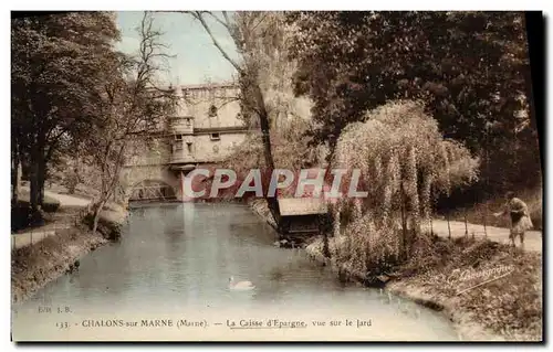 Cartes postales Banque Caisse d&#39Epargne vue sur le Jard Chalons sur Marne