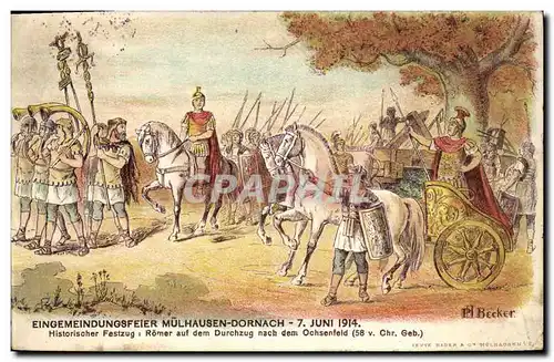 Cartes postales Fantaisie Illustrateur Mulhausen Dornach 7 Juin 1914 Romer auf dem Durchzug