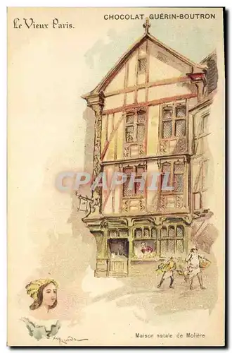 Cartes postales Le Vieux Paris Au Bon Marche Chocolat Guerin Boutron Rue du Maroc Maison natale de Moliere