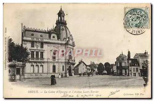 Cartes postales Banque Dreux La Caisse d&#39Epargne et l&#39avenue Louis Terrier