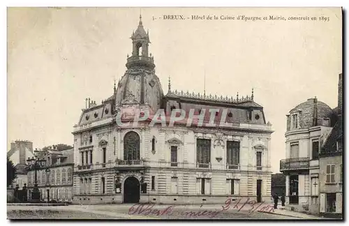 Cartes postales Banque Dreux Hotel de la Caisse d&#39Epargne et Mairie