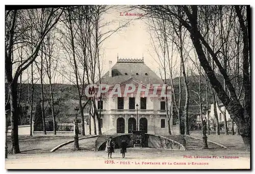 Cartes postales Banque Caisse d&#39Epargne Foix la fontaine et la Caisse d&#39Epargne