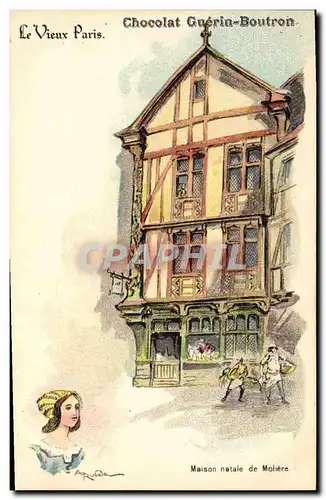 Cartes postales Le Vieux Paris Chocolat Guerin Boutron Rue du Maroc Maison natale de Moliere