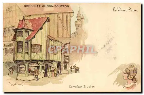 Cartes postales Le Vieux Paris Chocolat Guerin Boutron Rue du Maroc Carrefour St Julien