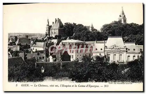 Cartes postales Banque Gien Le chateau cote est L&#39hospice et la Caisse d&#39Epargne
