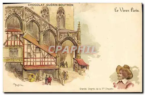 Ansichtskarte AK Vieux Paris Chocolat Guerin Boutron Rue du Maroc Paris Grands degres de la Ste Chapelle