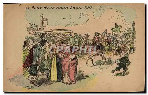 Ansichtskarte AK Vieux Paris Le pont neuf sous Louis XIII